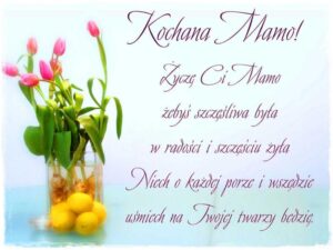 Cudowne wiersze z życzeniami dla mamy na każdą okazję