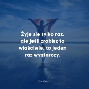 Inspirujące opisy i cytaty o życiu, które zmienią twoje spojrzenie na codzienność